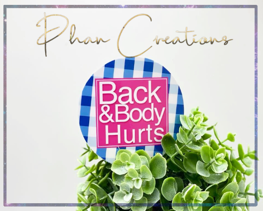 Back and Body Hurt Sticker