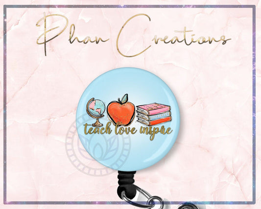 Teach Love Inspire Teacher Retractable ID Badge Reel