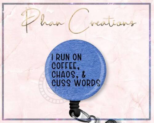 I Run On Coffee, Chaos Retractable ID Badge Reel