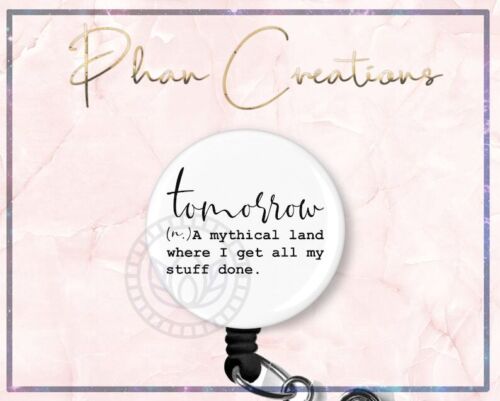 Tomorrow Funny Nurse Retractable ID Badge Reel