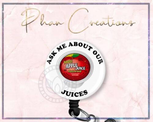 Ask Me About Our Juices Retractable ID Badge Reel