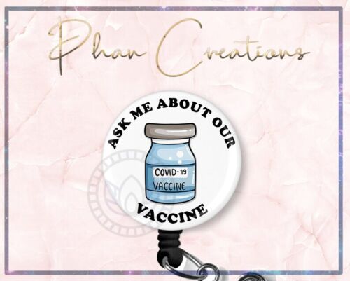 Ask Me About Our Vaccine Retractable ID Badge Reel