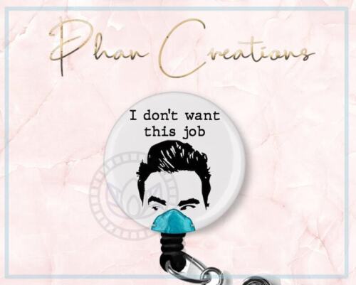 I Don't Want This Job Retractable ID Badge Reel