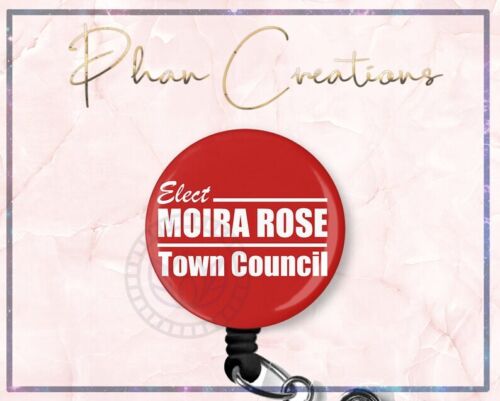 Elect Moira Rose Funny Retractable ID Badge Reel
