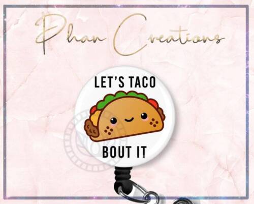 Lets Taco Bout It Retractable ID Badge Reel