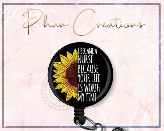 I Became A Nurse Sunflower Retractable ID Badge Reel