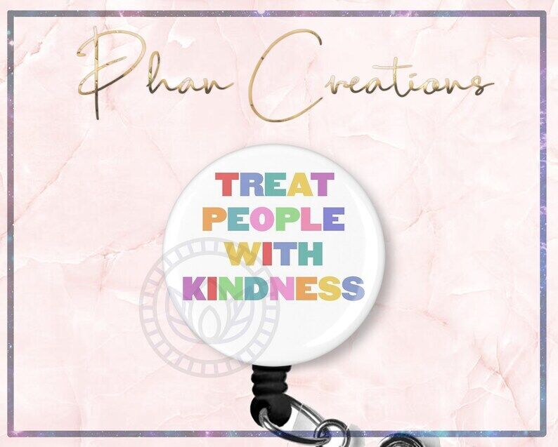 Treat People With Kindness Retractable ID Badge Reel