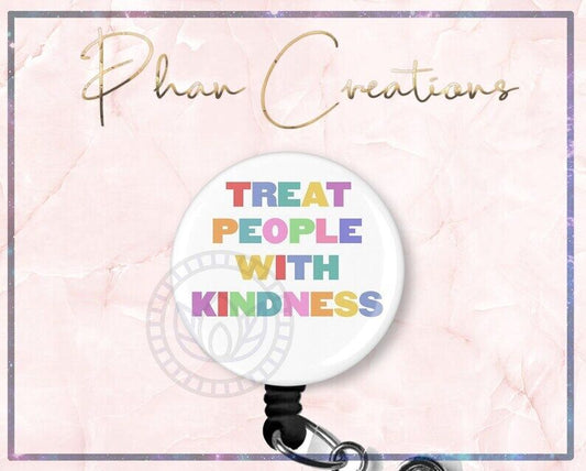 Treat People With Kindness Retractable ID Badge Reel