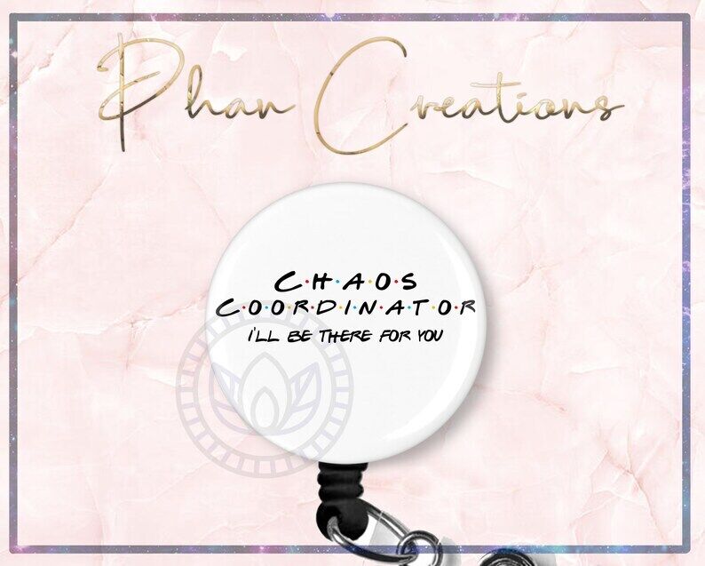 Chaos Coordinator Supervisor Nurse Retractable ID Badge Reel