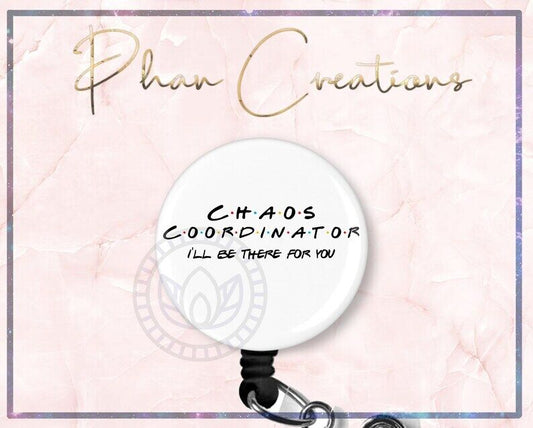 Chaos Coordinator Supervisor Nurse Retractable ID Badge Reel