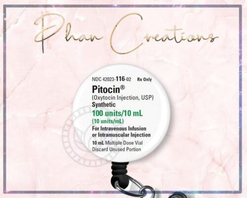 Pitocin Labor and Delivery Nurse Retractable ID Badge Reel