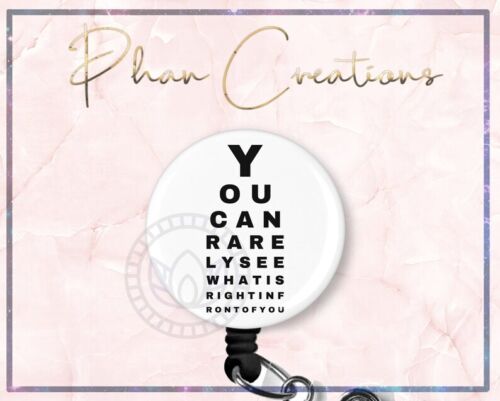 You Can Rarely See What Is Right Retractable ID Badge Reel