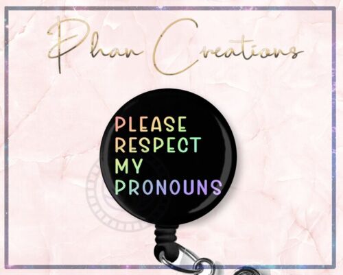 Please Respect My Pronoun Retractable ID Badge Reel